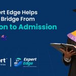 How Expert Edge Helps Students Bridge From Ambition to Admission