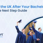 Study in the UK After Your Bachelor’s Complete Guide.