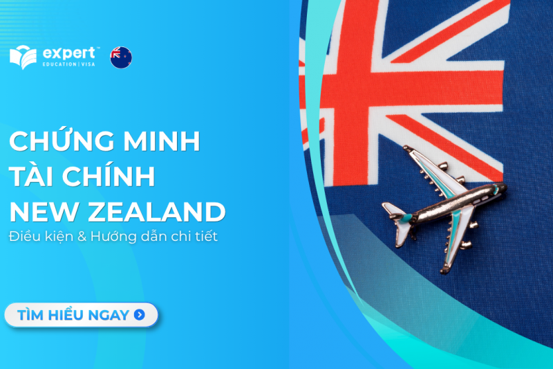 Chứng minh tài chính du học New Zealand Điều kiện, hướng dẫn