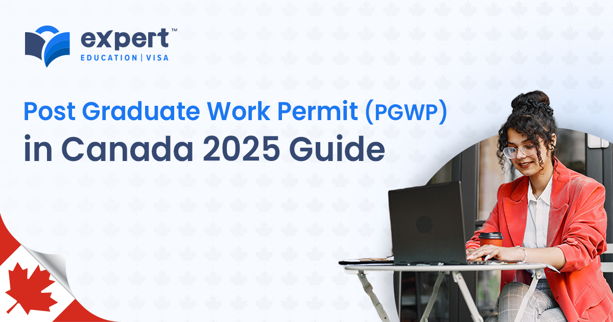 Post Graduate Work Permit (PGWP) in Canada 2025-26 for International Students
