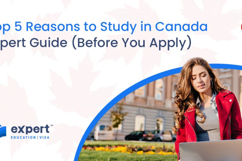 Top 5 Reasons to Study in Canada