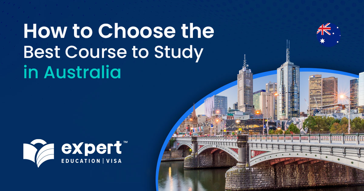 How to Choose the Best Course to Study in Australia