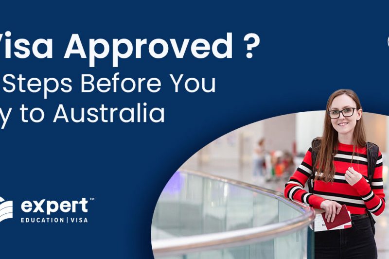 Visa Approved 6 Steps Before You Fly to Australia