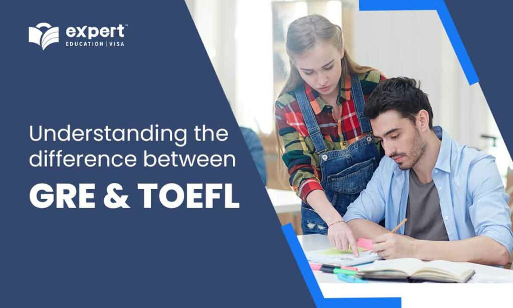 Understanding the difference between GRE and TOEFL